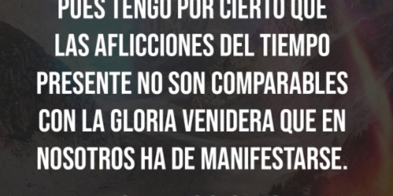 Reflexión para tiempos de aflicción.