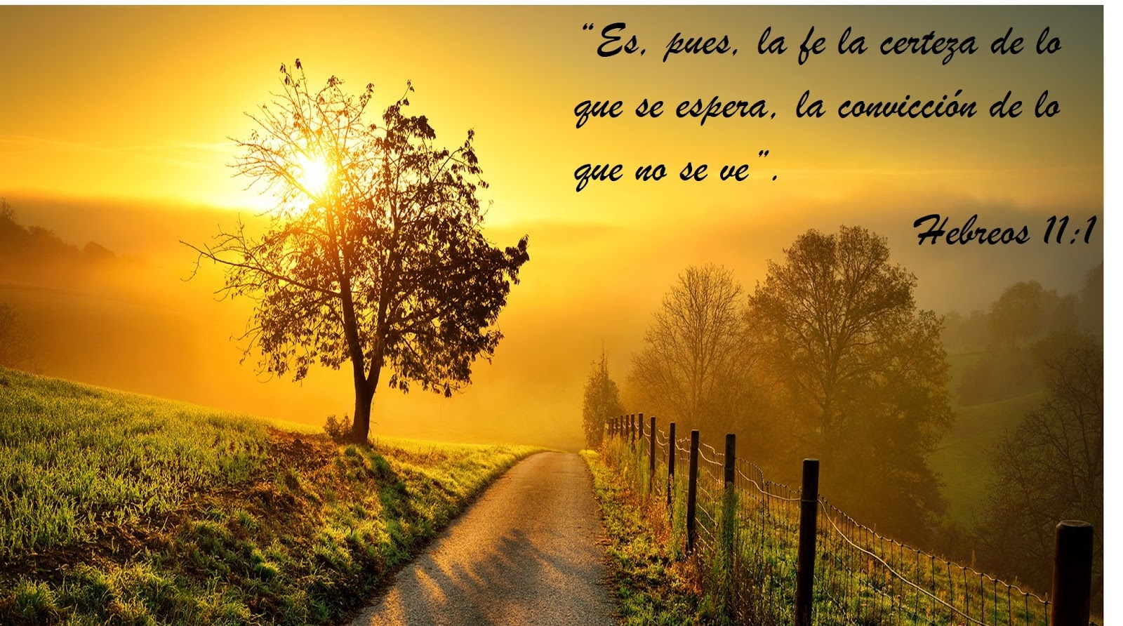 LA FE ES LA CONVICCIÓN DE LO QUE NO SE VE