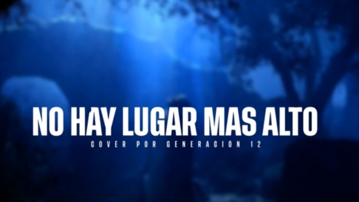 No Hay Lugar Más Alto – Generación 12 (Cover Miel San Marcos) ?⚡?