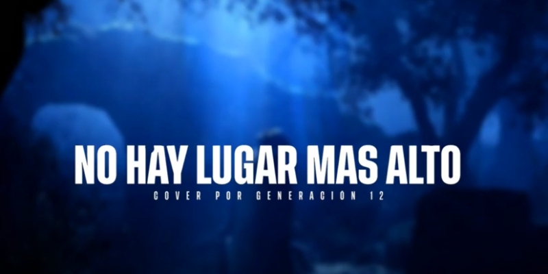 No Hay Lugar Más Alto – Generación 12 (Cover Miel San Marcos) ?⚡?