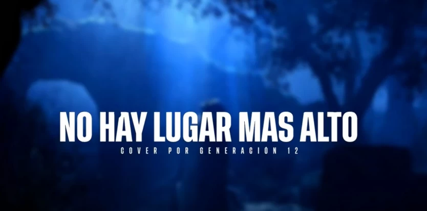No Hay Lugar Más Alto – Generación 12 (Cover Miel San Marcos) ?⚡?