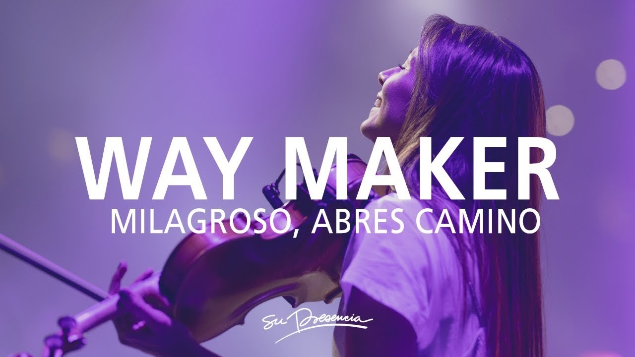 Milagroso, Abres Camino / Aquí Estás  (Way Maker -Sinach) – Español | Música Cristiana