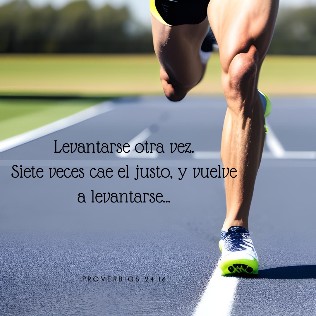Levantarse otra vez –  Versículo –  Proverbios 24:15-18