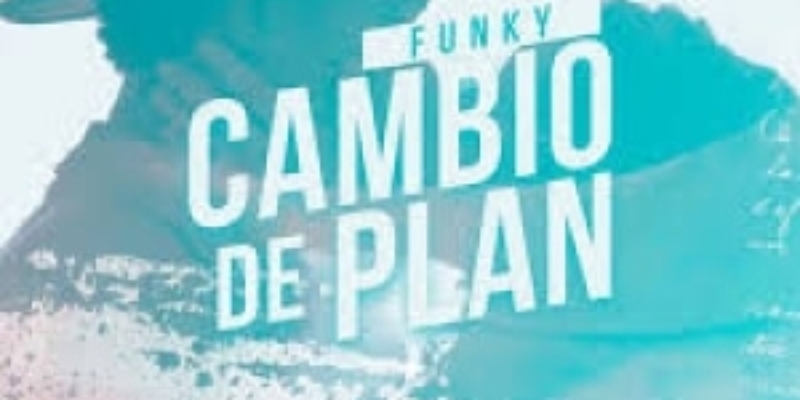 Funky : Cambio De Plan
