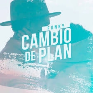 Funky : Cambio De Plan