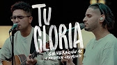 Generación 12 x Maverick City Musica – Tu Gloria (VIDEO OFICIAL)